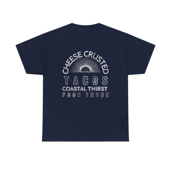 Cheese Crusted Tacos Unisex Heavy Cotton Tee - Image 37